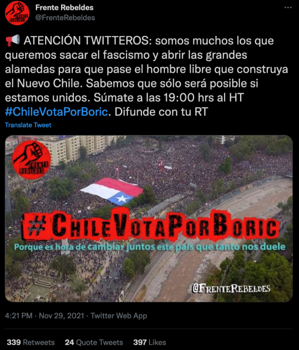 Screencap of a tweet from @FrenteRebeldes saying “Attention, tweeters: we, the ones who want to remove fascism and open the road for the free man that will build a new Chile, are many. We know that this is only possible if we stay together. Join, at 7 pm, the hashtag #ChileVotaPorBoric. Share with your RT.”