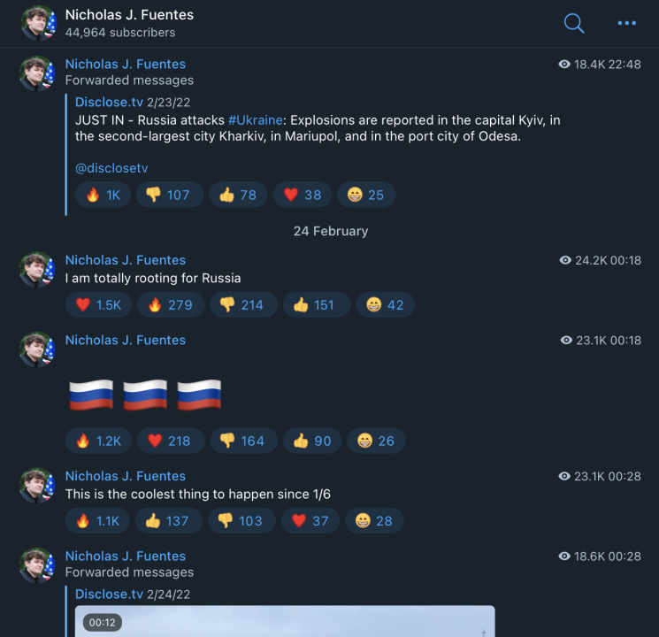 Screencap of posts to the @nickjfuentes Telegram channel, taken on February 24, 2022. Fuentes is the host of America First Political Action Conference and, in the posts, declares that he is “rooting for Russia.” (Source: @nickjfuentes/archive)